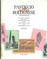 Pasticcio alla bolognese. Storie, storielle, fatti, fattacci, episodi, racconti...