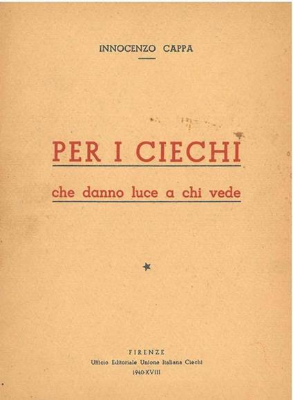 Per i ciechi che danno luce a chi vede - Innocenzo Cappa - copertina