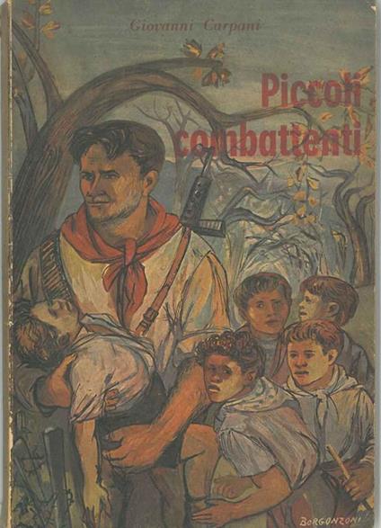 Piccoli combattenti - Giovanni Carpani - copertina