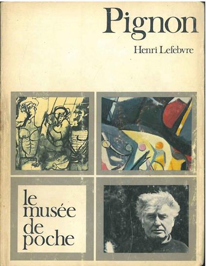 Pignon. Disegno originale, all'occhietto a piena pagina in matita nera, di un gallo con dedica \pour Bruno (Pulga), mon ami\" e firmato \"Pignon 70\". Copia autografata" - Henri Lefebvre - copertina