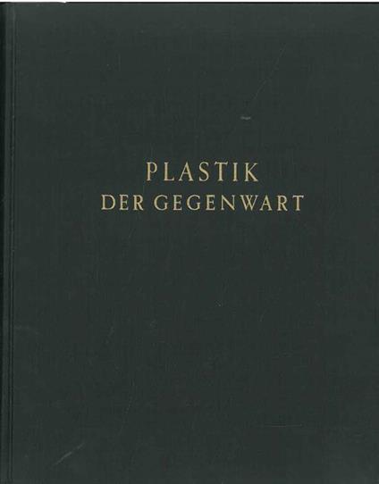 Plastik der Gegenwart - Ulrich Gertz - copertina