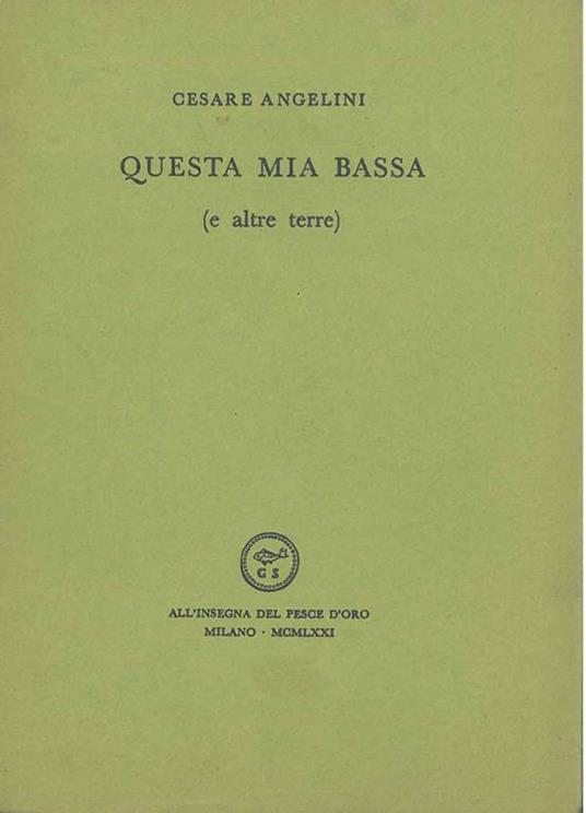 Questa mia bassa (e altre terre) - Cesare Angelini - copertina