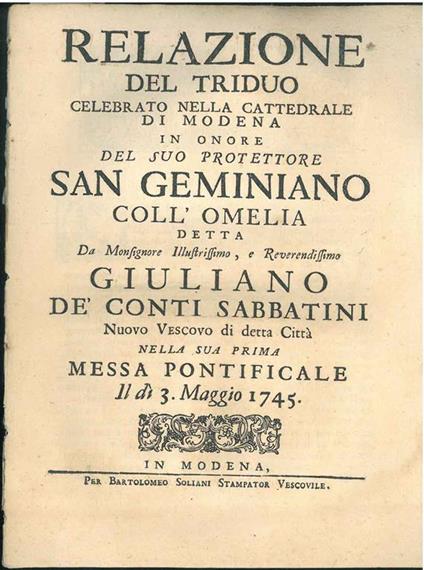 Relazione del triduo celebrato nella cattedrale di Modena in onore del suo protettore San Geminiano coll'omelia detta da monsignore illustrissimo, e reverendissimo Giuliano de' Conti Sabbatini. Nuovo vescovo di detta città nella sua prima messa ponti - copertina