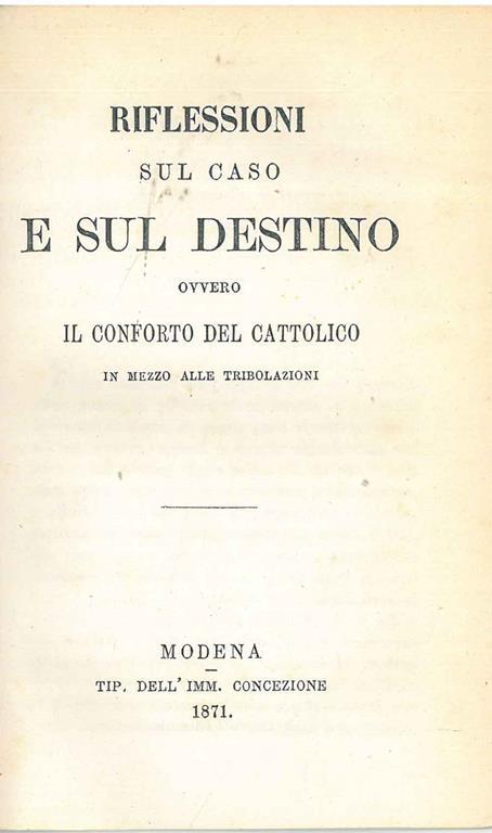 Riflessioni sul caso e sul destino ovvero il conforto cattolico in mezzo alle tribolazioni - copertina