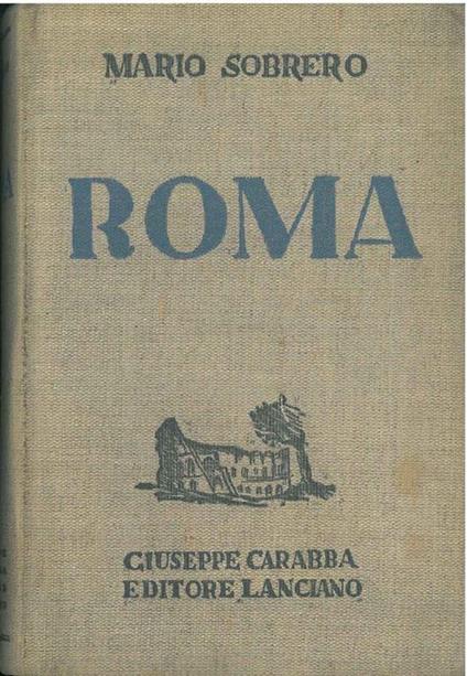 Roma. con 27 disegni di Emilio Sobrero - Mario Sobrero - copertina