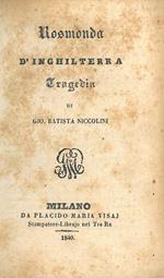 Rosmonda d' Inghilterra. Tragedia