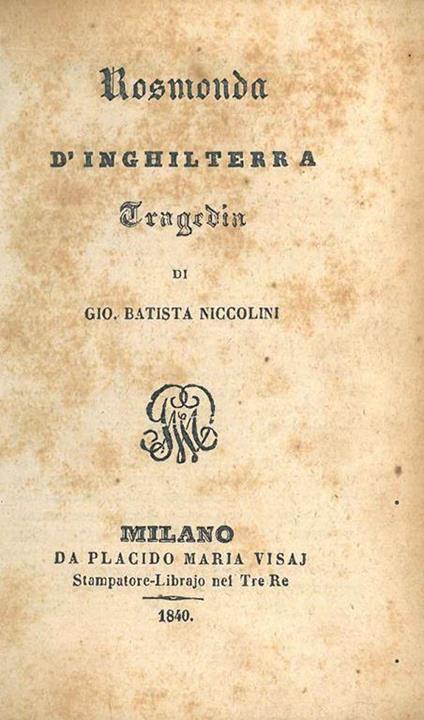 Rosmonda d' Inghilterra. Tragedia - G. Battista Niccolini - copertina