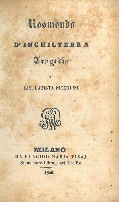 Rosmonda d' Inghilterra. Tragedia - G. Battista Niccolini - copertina
