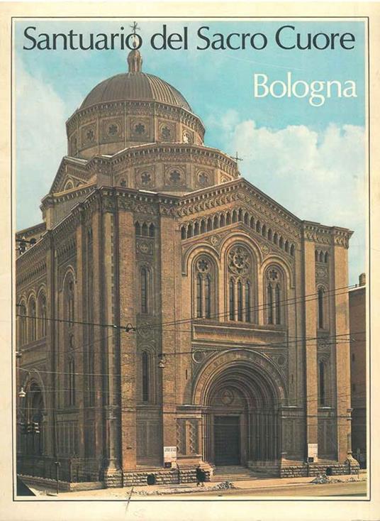 Santuario del Sacro Cuore. Bologna - Giancarlo Roversi - copertina
