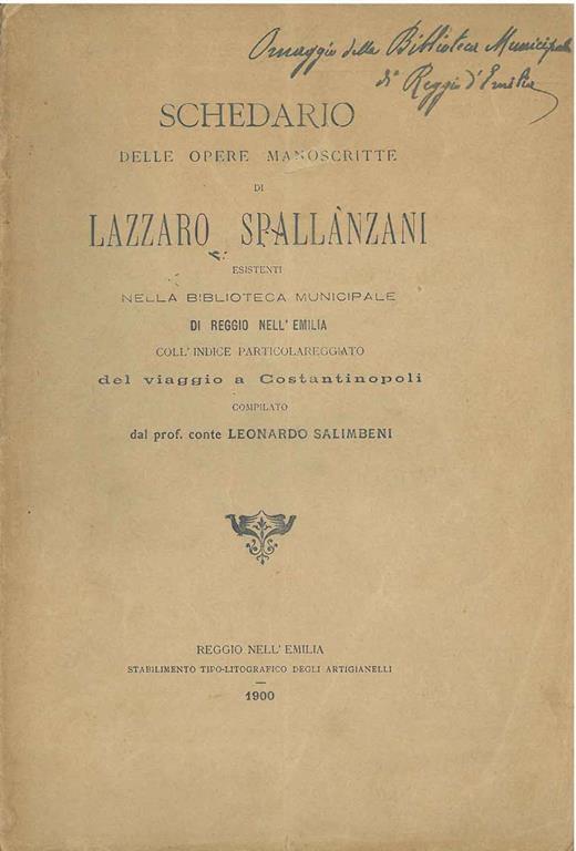 Schedario delle opere manoscritte di Lazzaro Spallanzani esistenti nella biblioteca municipale di Reggio nell'Emilia coll'indice particolareggiato del viaggio a Costantinopoli - Leonardo Salimbeni - copertina
