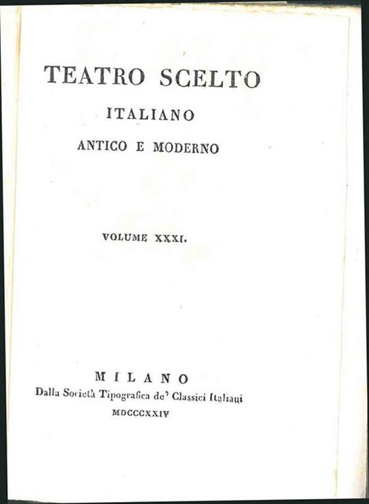 Sedecia, ultimo re di Giuda e Dione siracusano. (Teatro scelto italiano antico e moderno. Vol. xxxi) - Giovanni Granelli - copertina