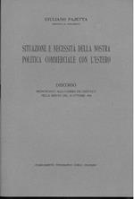 Situazione e necessità della nostra politica commerciale con l'estero. Discorso pronunciato alla camera dei Deputati nella seduta del 14 ottobre 1958