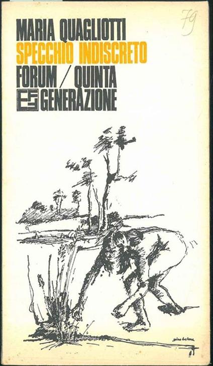 Specchio indiscreto Presentazione di R. Pieri. Copia autografata - Maria Quagliotti - copertina