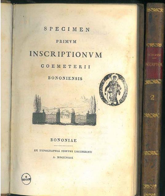 Specimen primum (alterum) inscriptionum coemeterii Bononiensis - Filippo Schiassi - copertina