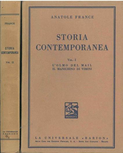 Storia contemporanea. Vol. I: L'olmo del mail, il manichino di vimini. Vol. II: L'anello d'ametista, Il signor Bergeret a Parigi - Anatole France - copertina