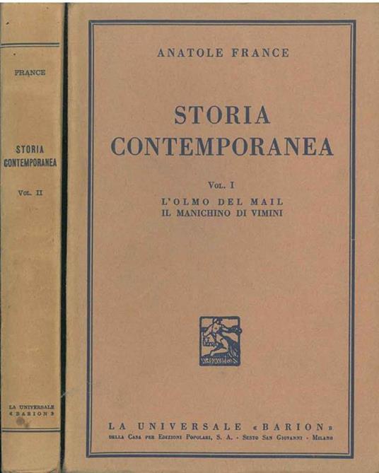 Storia contemporanea. Vol. I: L'olmo del mail, il manichino di vimini. Vol. II: L'anello d'ametista, Il signor Bergeret a Parigi - Anatole France - copertina