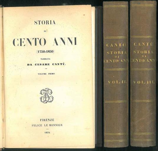 Storia di cento anni (1750-1850) - Cesare Cantù - copertina