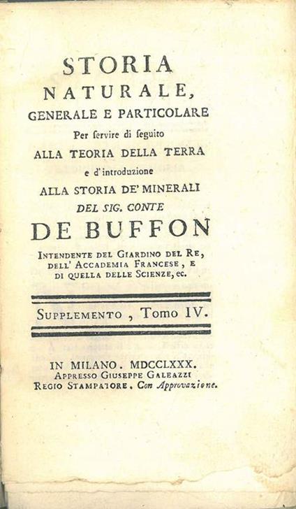 Storia naturale, generale e particolare per servire di seguito alla teoria della terra e d'introduzione alla storia de' minerali del Sig. Conte de Buffon... Supplemento, tomo iv - Georges-Louis Leclerc de Buffon - copertina