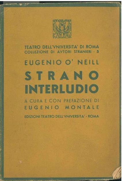 Strano interludio A cura e prefazione di E. Montale - Eugene O'Neill - copertina