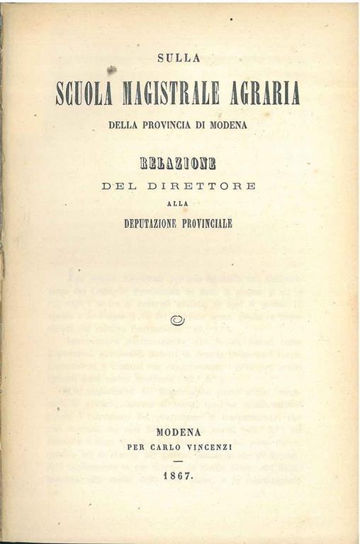Sulla scuola magistrale agraria della provincia di Modena. Relazione del direttore alla deputazione provinciale - copertina