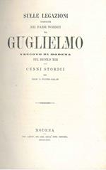 Sulle legazioni compiute nei paesi nordici da Guglielmo vescovo di Modena nel secolo XIII. Cenni storici