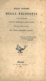 Sulle vicende della filosofia e sull'estensione utilità ed importanza di questa scienza. Discorso storico-critico