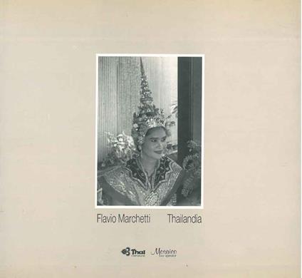 Thailandia Introduzione di M. T. Bartolini - Flavio Marchetti - copertina