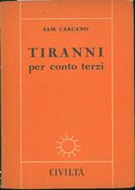 Tiranni per conto terzi