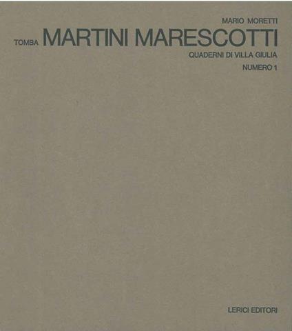 Tomba Martini Marescotti. Quaderni di Villa Giulia - Mario Moretti - copertina