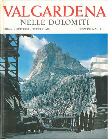 Valgardena nelle Dolomiti - Edgard Moroder - copertina