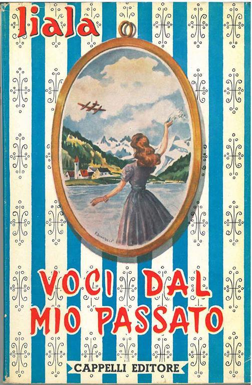 Voci del mio passato. Settima edizione - Liala - copertina