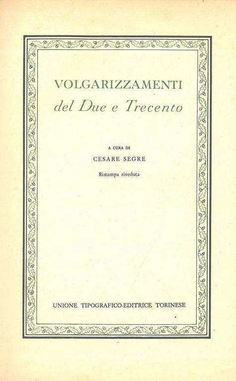 Volgarizzamenti del Due e Trecento. Ristampa riveduta - copertina