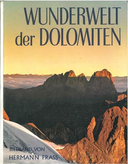 Wunderwelt der Dolomiten - Hermann Frass - copertina