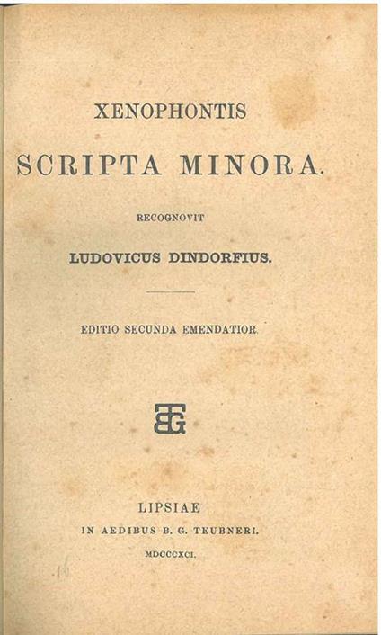 Xenophontis Scripta minora recognovit Ludovicus Dindorfius. Editio secunda emendatior - Senofonte - copertina