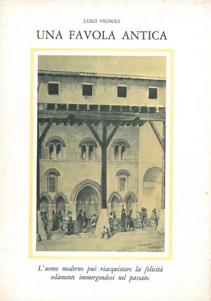 Una favola antica. Ispirata dall vita effimera di Luigia Canedi pittrice bolognese (1803-1827) - Luigi Vignoli - copertina