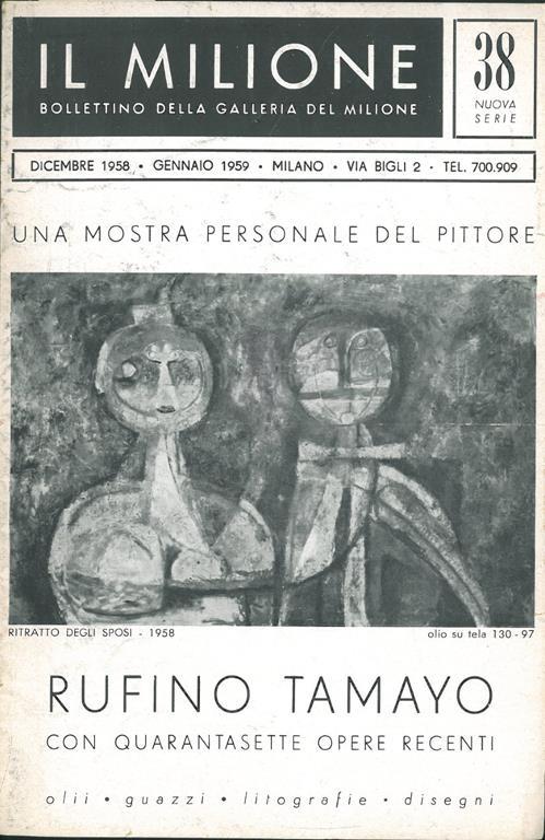 Una mostra personale del pittore Rufino Tamayo con quarantasette opere recenti Bollettino della Galleria Il Milione n. 38 - Luca M. Venturi - copertina