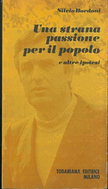 Una strana passione per il popolo - Silvio Bordoni - copertina