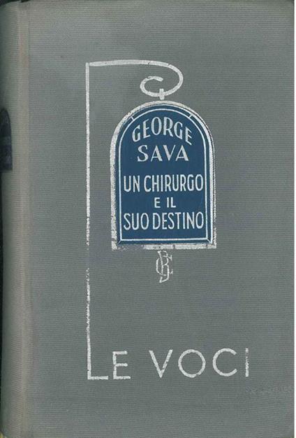 Un chirurgo e il suo destino - George Sava - copertina