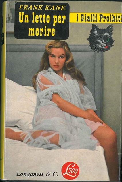Un letto per morire. I Gialli Proibiti N. 51 - Frank Kane - copertina