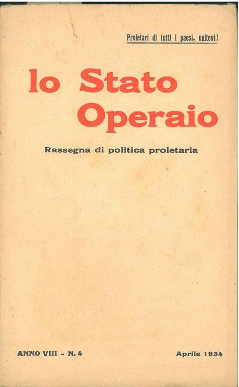 Lo stato operaio. Rassegna di politica proletaria. Anno VIII, n. 4, aprile 1934 - copertina