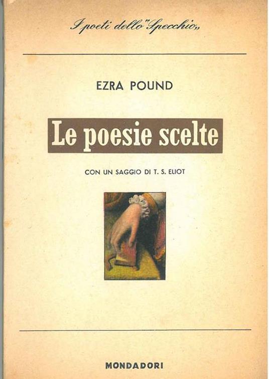 Le poesie scelte. Con un saggio di T. S. Eliot - Ezra Pound - copertina