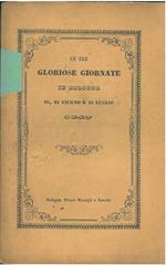 Le tre gloriose giornate in Bologna, 16, 21 giugno e 16 luglio 1847 sacre all'immortale Pio Nono