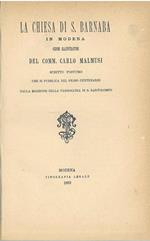 La chiesa di S. Barnaba in Modena. Cenni illustrativi del Comm. Carlo Malmusi. Scritto postumo che si pubblica nel primo centenario dalla erezione della parrocchia di S. Bartolomeo