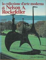 La collezione d'arte moderna di Nelson A. Rockefeller Saggio di A. H. Barr Jr A cura di D. Canning Miller