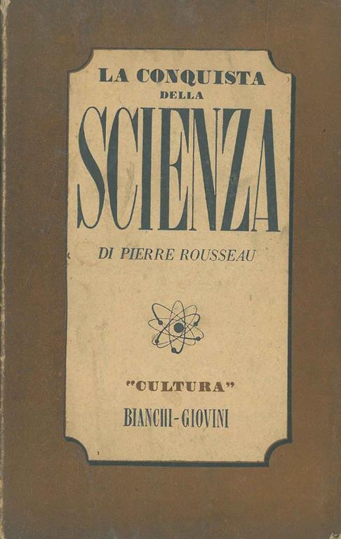 La conquista della scienza - Pierre Rousseau - copertina