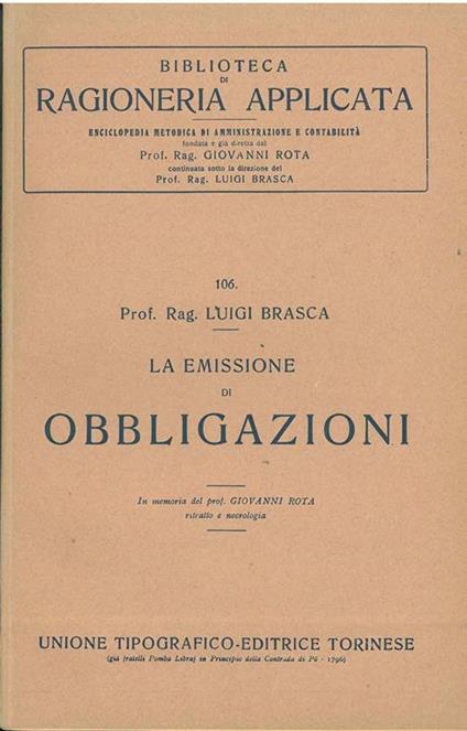 La emissione di obbligazioni In memoria del Prof. Rota ritratto e necrologia - Luigi Brasca - copertina