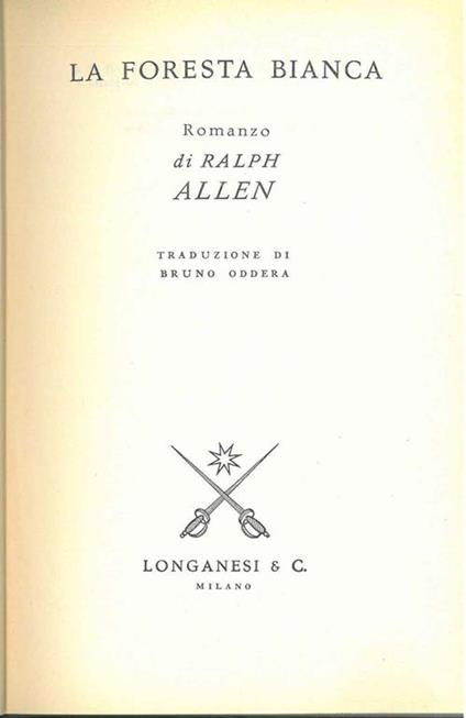 La foresta bianca Traduzione di B. Oddera - Ralph Allen - copertina
