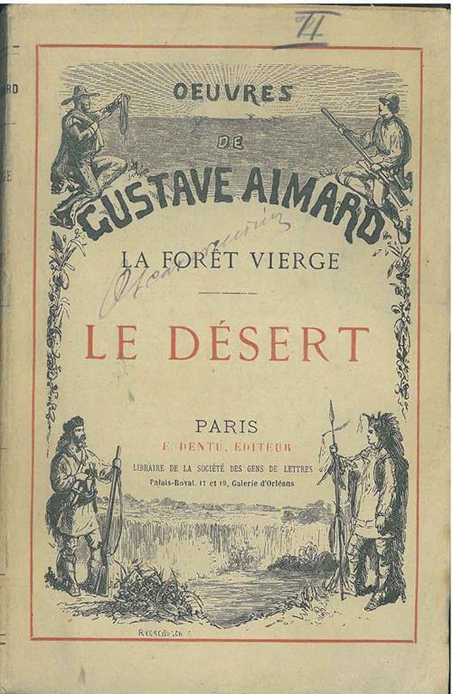 La Foret vierge. Le désert - Gustave Aimard - copertina