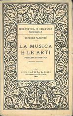 La musica e le arti. Problemi di estetica. Seconda edizione riveduta ed accresciuta