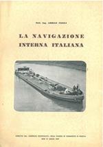 La navigazione interna italiana. La sua lenta evoluzione. I suoi promettenti sviluppi